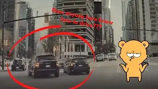 Driving Downtown is a Nightmare! | Vancouver's Worst Drivers