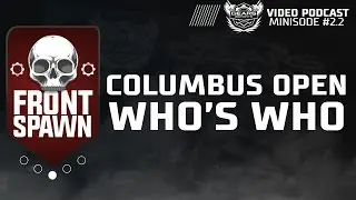 Columbus Open Who's Who: Front Spawn Gears eSports Podcast