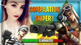 Floraineyng : COMPILATION SNIPER