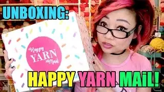 Unboxing: Happy Yarn Mail!