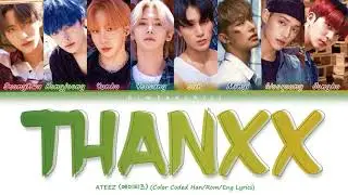 ATEEZ (에이티즈) - 'THANXX' | Color Coded Han/Rom/Eng | kimtaechiii