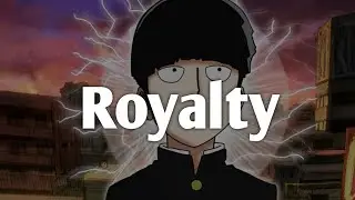 Mob Physcho [AMV] - Royalty