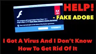 HELP! I Got A Virus (from a fake Adobe pop up)