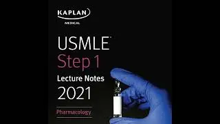USMLE Step 1 Lecture Notes 2021: Pharmacology
