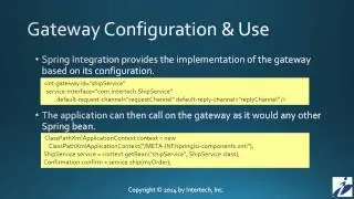Spring Integration Tutorial (Part 8) - Gateways