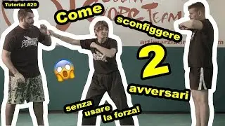 COME SCONFIGGERE 2 AVVERSARI SENZA USARE LA FORZA!tutorial