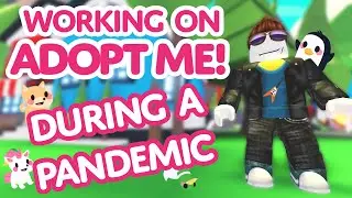 Working on ADOPT ME! during a Pandemic 🐕‍🦺 Adopt Me! on Roblox