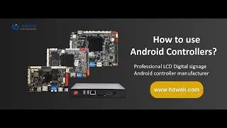 How to use Android controller for LCD Digital signage?