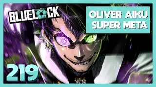 OLIVER AIKU A AUSSI LA META VISION ?! - BLUE LOCK Chapitre 219 Live Reaction + Review