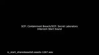 SCP: Secret Laboratory - Intercom Start Sound