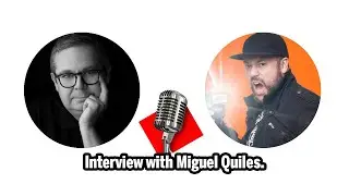 Interview with Miguel Quiles.