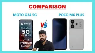 Moto G34 5G vs Poco M6 Plus 5G | Which one is best |