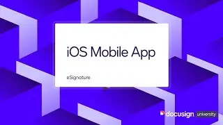 Docusign eSignature: iOS Mobile App