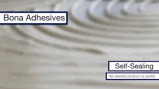 Bona Self-Sealing Adhesives