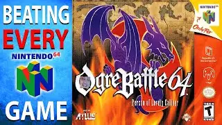 Beating EVERY N64 Game - Ogre Battle 64: Person of Lordly Caliber (209/394)