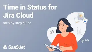 Time in Status for Jira Tutorial