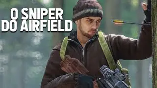 O SNIPER DO AIRFIELD - DayZ