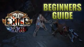 Beginners Guide to Path of Exile 1 - Secrets of the Atlas