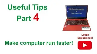 How to make computer run faster - Part 4
