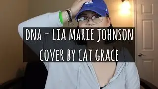 dna - lia marie johnson (cover)