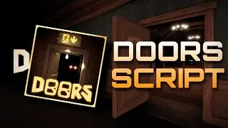 Doors Script ESP Doors, ESP Key, ESP Rush | Mobile (Android & IOS)