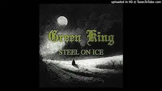Green King - Steel On Ice (lb)