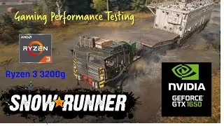 SnowRunner PC Performance Test | GTX 1650 / Ryzen 3 3200g / 16GB RAM | Ultra & High Setting
