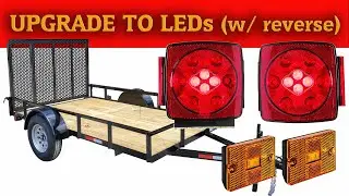 Upgrading Utility Trailer with LEDs Plus Reverse Lights