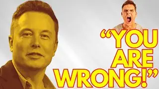 You're WRONG about Elon Musk!