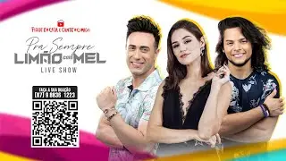 Live Show - Pra Sempre Limão com Mel - 25/04/2020