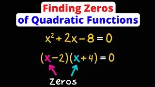 Finding the Zeros of a Quadratic Function | Factoring | Eat Pi