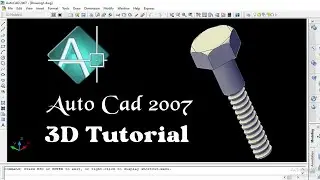 Drawing 3d Bolt in Autocad (Autocad 2007 Bangla Tutorial)