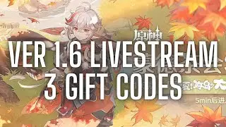 [Genshin Impact] VER 1.6 STREAM GIFT CODES .. FREE PRIMOGEMS.. Claim Now!