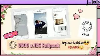 Cara Download VSCO X V.126 terbaru Fullpack (100% WORK) || NO ROOT....