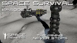 Space Engineers - Space Survival - Ep14 - Gold Rush 2 - The Mining Never Stops!