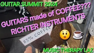 GUITAR SUMMIT 2024 - RICHTER INSTRUMENTS - GUITARS made of COFFEE