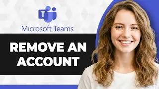 How to Remove an Account in Microsoft Teams (Full 2026 Guide)