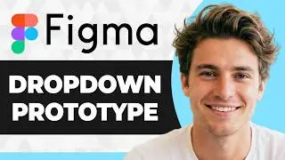 How to Create Functional Dropdown Menu Prototype in Figma (2026 Guide)