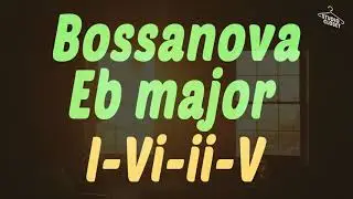 [BackingTrack] Bossanova 1-6-2-5 in Eb major