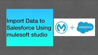 Import Data to Salesforce using 