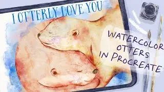 How to Paint Cute Watercolor Otter Postcard in Procreate -Valentine’s Day Digital Tutorial on IPad