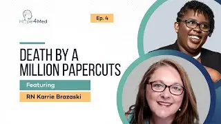 Death by a Million Papercuts Featuring RN Karrie Brazaski