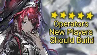 5 Star Operators New Players Should Build | Arknights