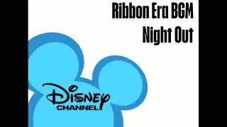 Disney Channel Ribbon Era BGM: Night Out