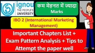 IGNOU March 2022 Exams :  IBO 2 Important Chapters list + Exam Pattern + Tips to get Good Marks