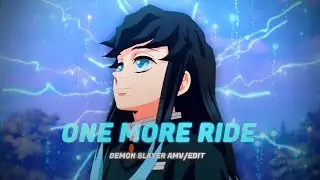Muichiro Tokito - One More Ride [AMV/Edit]