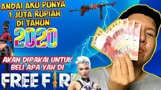 1 JUTA RUPIAH DI TAHUN 2020 BISA DAPET APA AJA DI GAME FREE FIRE!?