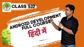 Class 532 - Pending Intents For Notifications | Android App Development Complete Course In Hindi