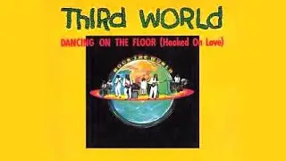 Third World ~  Dancing On The Floor  (Hooked On Love (Live/c.c.c))
