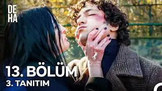 Deha 13. Bölüm 3. Tanıtım - 